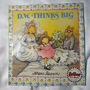 Vintage 1993 Arthur DW Thinks Big Marc Brown Paperback Book Kids Classic